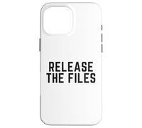 RELEASE THE FILES Case for iPhone 16 Pro Max
