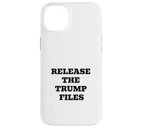 Release The Trump Files Political Transparency Statement Case for iPhone 14 Plus