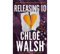 Releasing 10 Chloe Walsh Paperback Hachette UK Distribution Conte