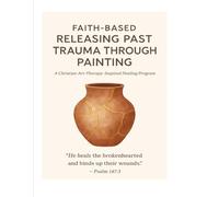 Releasing Past Trauma Through Painting