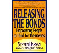 Releasing the Bonds: Empowering People to Think for Themselves