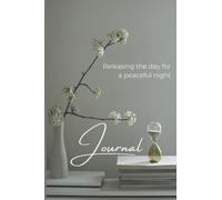 Releasing the Day for a Peaceful Night: A guided journal