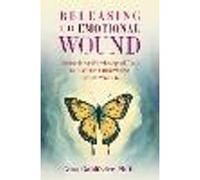 Releasing the Emotional Wound