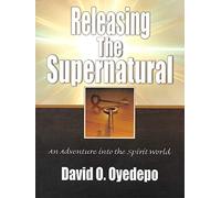 RELEASING THE SUPERNATURAL
