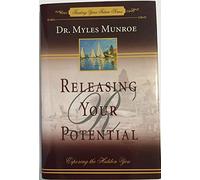 Releasing Your Potential, Exposing The Hidden You (Finding Your Future Series)