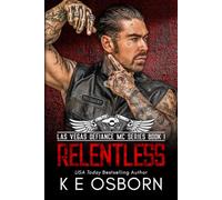 Relentless: 1 (The Las Vegas Defiance MC Series)