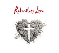 Relentless Love