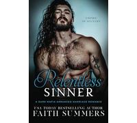 Relentless Sinner: A Dark Mafia Arranged Marriage Romance (Empire of Sinners)