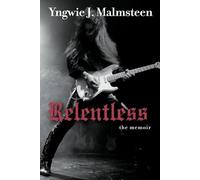 Relentless: The Memoir