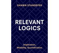 Relevant Logics : Implication, Modality, Quantification