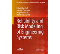 Reliability and Risk Modeling of Engineering Systems (EAI/Springer Innovations in Communication and Computing)