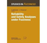 Reliability and Safety Analyses Under Fuzziness