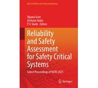 Reliability and Safety Assessment for Safety Critical Systems : Select Proceedings of NCRS 2025