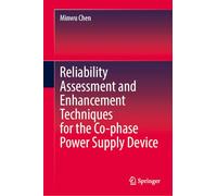 Reliability Assessment and Enhancement Techniques for the Co-phase Power Supply Device