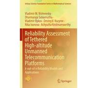 Reliability Assessment of Tethered High-altitude Unmanned Telecommunication Platforms: k-out-of-n Reliability Models and Applications (Infosys Science Foundation Series)
