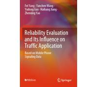 Reliability Evaluation and Its Influence on Traffic Application: Based on Mobile Phone Signaling Data