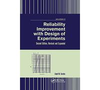 Reliability Improvement with Design of Experiment: Second Edition, Revised and Expanded