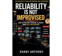 Reliability Is Not Improvised: How Systems Drift, Recover, and Behave Under Real-Time Pressure