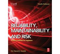 Reliability, Maintainability and Risk: Practical Methods for Engineers