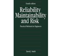 Reliability, Maintainability and Risk: Practical Methods for Engineers