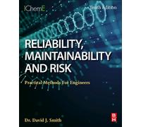 Reliability, Maintainability and Risk : Practical Methods for Engineers