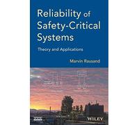 Reliability of Safety-Critical Systems: Theory and Applications