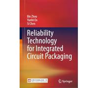 Reliability Technology for Integrated Circuit Packaging