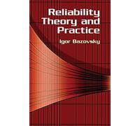 Reliability Theory and Practice (Dover Books on Mathematics)