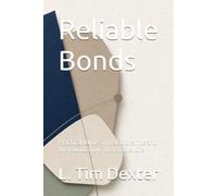 Reliable Bonds: Practical Duties in Relationships and the Foundations of a Stable Life (Stewardship Under Fire)