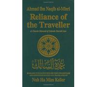 Reliance of the Traveller: Classic Manual of Islamic Sacred Law