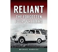 Reliant : The Forgotten Four-Wheelers