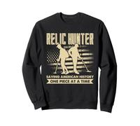Relic Hunter Metal Detecting American History Detectorist Sweatshirt