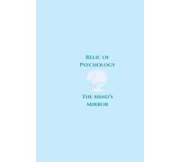 Relic of Psychology: The Mind's Mirror (Relics of Stoics)