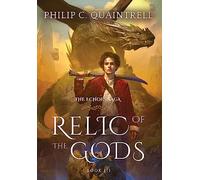 Relic of the Gods: (The Echoes Saga: Book 3)