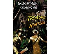 Relic Worlds Showdown - Treasure Hunters: Volume 1