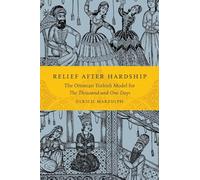 Relief after Hardship: The Ottoman Turkish Model for The Thousand and One Days (The Donald Haase Series in Fairy-Tale Studies)