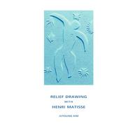 Relief Drawing with Henri Matisse