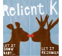 Relient K - Let It Snow Baby...Let It Reindeer...[Australian Import]