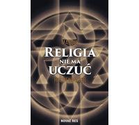 Religia nie ma uczuc