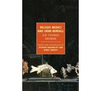 Religio Medici and Urne-Buriall (New York Review Books Classics)