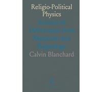 Religio-Political Physics: Science of Deliverance from Mysticism and Brigandage