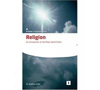 Religion: An Introduction to the Major World Faiths (In-Focus)
