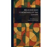 Religion and Ceremonies of the Lenape