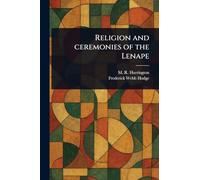 Religion and Ceremonies of the Lenape