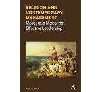Religion and Contemporary Management: Moses as a Model for Effective Leadership