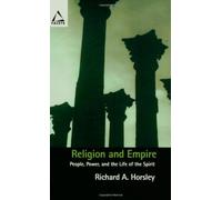 Religion and Empire: People, Power and Life of the Spirit (Facets S.)