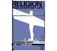 Religion and Everyday Life (The New Sociology)