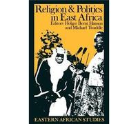 Religion and Politics in East Africa: The Period Since Independence (Eastern African Studies)