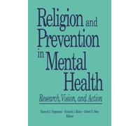 Religion and Prevention in Mental Health – Research, Vision, and Action – Routledge