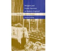 Religion and Public Doctrine in Modern England: Volume 3, Accommodations (Cambridge Studies in the History and Theory of Politics)